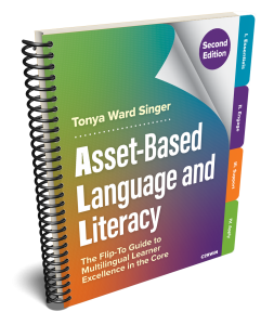 Asset-Based Language and Literacy: The Flip-to Guide to Multilingual Learner Excellence in the Core